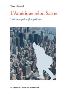 Amérique selon Sartre : Littérature, philosophie, politique