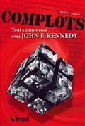 Complots : Tout a commencé avec John F. Kennedy