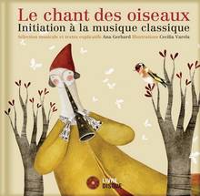 Chant des oiseaux : Initiation à la musique classique