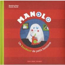 Manolo : Un boudeur de petit fantôme