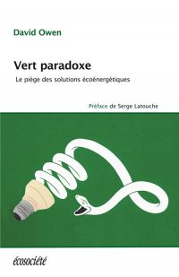 Vert paradoxe : Le piege des solutions ecoenergetiques