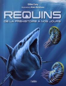 Requins De la préhistoire à nos jours