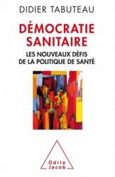 Démocratie sanitaire : Les nouveaux défis de la politique de sant