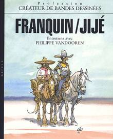 Franquin/jije Profession createur de bd