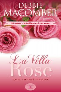 Villa Rose, t.1 : Retour à Cedar Cove