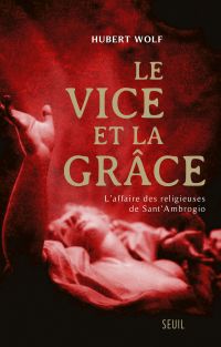 Vice et la grâce : L'affaire des religieuses de Sant'Ambrogio