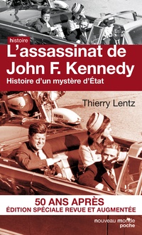 Assassinat de John F. Kennedy : Histoire d'un mystère d'État