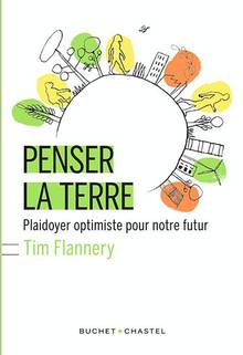 Penser la terre : Plaidoyer optimiste pour notre futur