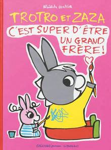 Trotro et Zaza : C'est super d'être un grand frère !