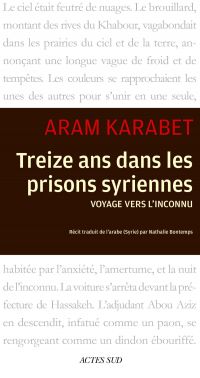 Treize ans dans les prisons syriennes