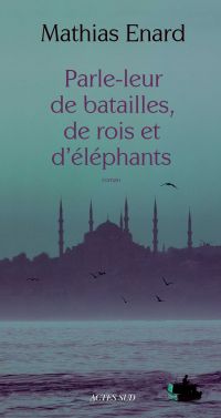 Parle-leur de batailles, de rois et d'éléphants