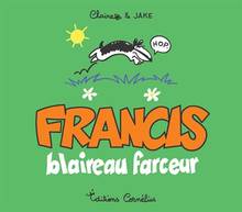 Francis : Blaireau farceur