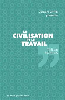 Civilisation et le travail, La