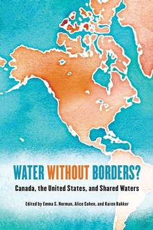 Water without Borders ? : Canada, the United States and Shared Wa