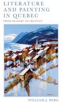 Literature and Painting in Quebec : From Imagery to Identity