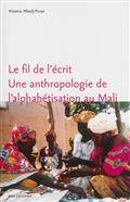 Fil de l'écrit : Une anthropologie de l'alphabétisation au Mali