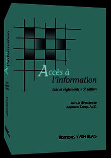 Accès à l'information : lois  et règlements : 5e édition