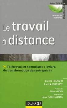 Travail à distance : télétravail et nomadisme : leviers de transf