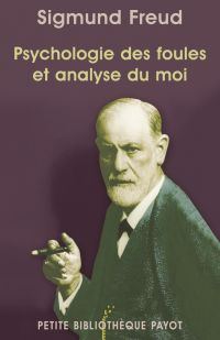 Psychologie des foules et analyse du moi