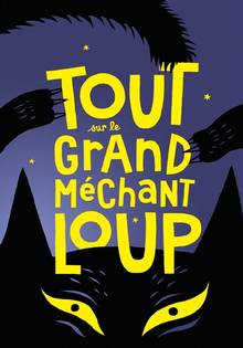 Tout sur le grand méchant loup