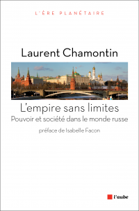 Empire sans limites : Pouvoir et société dans le monde russe