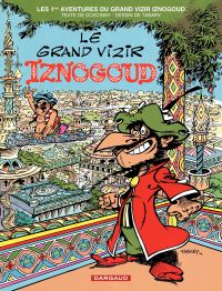 Iznogoud, t.1 : Le grand Vizir