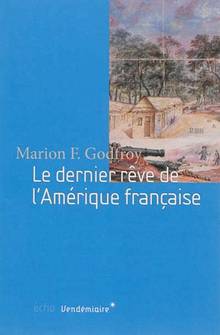 Dernier rêve de l'amérique française