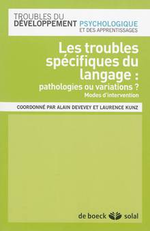 Troubles spécifiques du langage : Pathologies ou variations ? : M