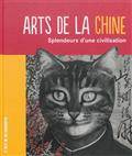 Arts de la Chine : Splendeurs d'une civilisation