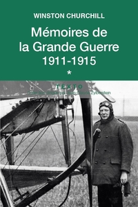 Mémoires de la Grande Guerre : 1911-1915