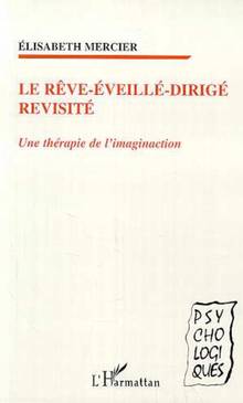 reve eveille dirige revisite,Le