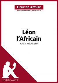 Léon l'Africain d'Amin Maalouf (Fiche de lecture)