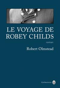 Voyage de Robey Childs, Le