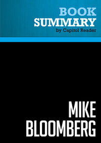 Summary of Mike Bloomberg: Money, Power, Politics - Joyce Purnick