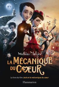 La Mécanique du cœur, le livre du film