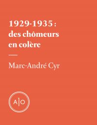 1929-1935: des chômeurs en colère