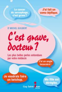 C'est grave, docteur ?