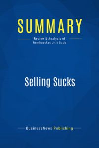 Summary: Selling Sucks