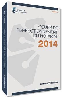 Cours de perfectionnement du notariat 2014. numéro 2