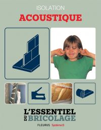 Portes, cloisons & isolation : Isolation acoustique