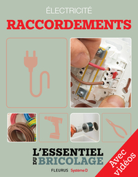 Électricité : Raccordements - Avec vidéos