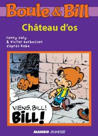 Boule et Bill - Château d'os