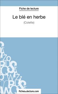 Le blé en herbe de Colette (Fiche de lecture)