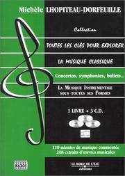 Toutes les cles pour explorer la musique classique