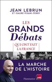 Les Grands Débats qui ont fait la France