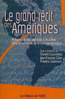 Grand recit des Ameriques, Le