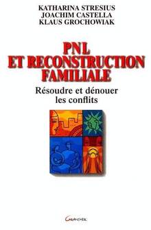 Pnl et reconstruction familiale