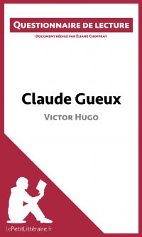 Claude Gueux de Victor Hugo