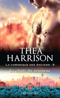 La chronique des Anciens (Tome 5) - La chute du seigneur