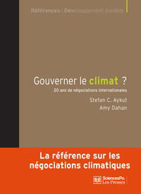 Gouverner le climat ? : 20 ans de négociations internationales